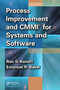Process Improvement and CMMI for Systems and Software by Ron S. Kenett, Emanuel Baker, 9780367452360