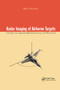Radar Imaging of Airborne Targets (A Primer for Applied Mathematicians and Physicists) by Brett Borden, 9780367400026