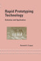 Rapid Prototyping Technology (Selection and Application) by Kenneth Cooper, 9780367397654