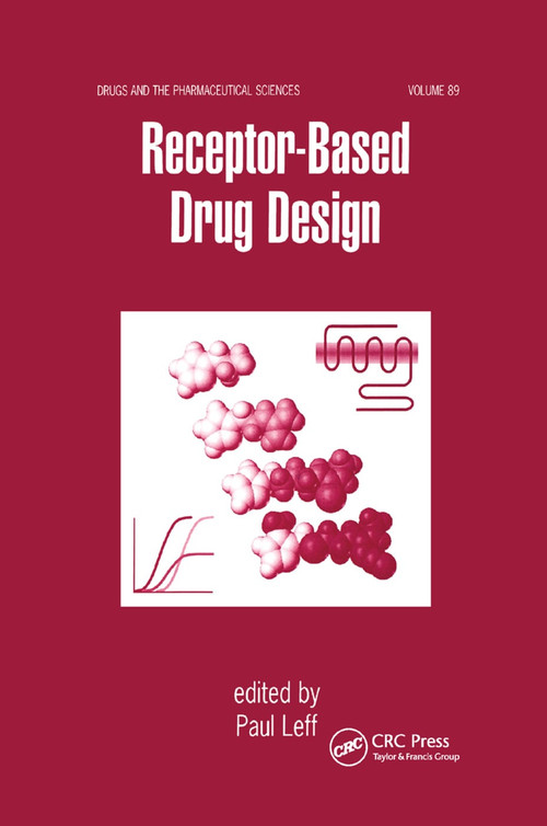 Receptor - Based Drug Design by Paul Leff, 9780367400521