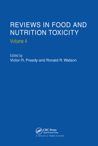 Reviews in Food and Nutrition Toxicity, Volume 4 by Victor R. Preedy, Ronald Ross Watson, 9780367454203