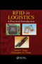 RFID in Logistics (A Practical Introduction) by Erick C. Jones, Christopher A. Chung, 9780367388119