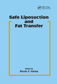 Safe Liposuction and Fat Transfer by Rhoda S. Narins, 9780367395483