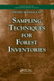 Sampling Techniques for Forest Inventories by Daniel Mandallaz, 9780367388430