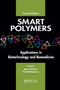 Smart Polymers (Applications in Biotechnology and Biomedicine) by Igor Galaev, Bo Mattiasson, 9780367388829