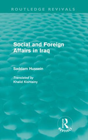 Social and Foreign Affairs in Iraq (Routledge Revivals) - 9780415567985 by Saddam Hussein, 9780415567985