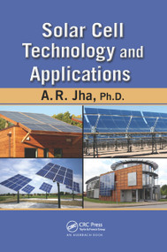 Solar Cell Technology and Applications by A. R. Jha, 9780367385095