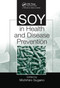 Soy in Health and Disease Prevention by Michihiro Sugano, 9780367454050