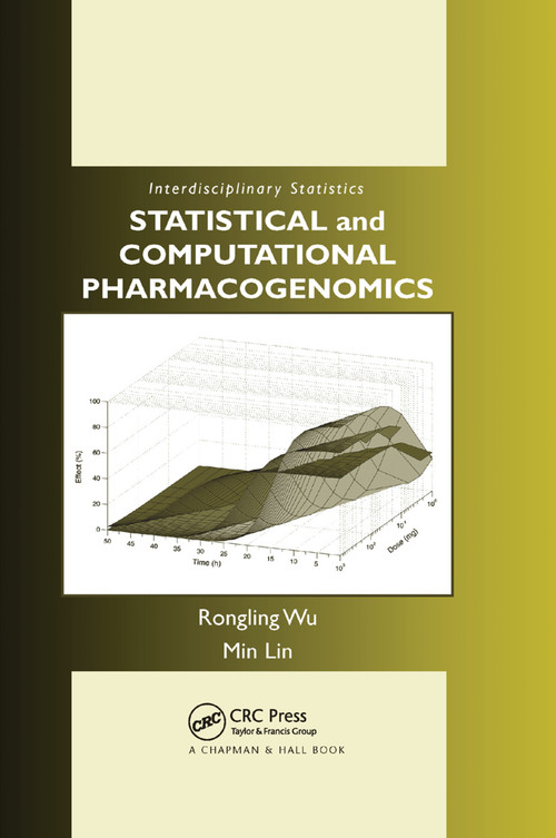 Statistical and Computational Pharmacogenomics by Rongling Wu, Min Lin, 9780367387020