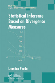 Statistical Inference Based on Divergence Measures by Leandro Pardo, 9780367578015