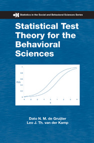 Statistical Test Theory for the Behavioral Sciences by Dato N. M. de Gruijter, Leo J. Th. van der Kamp, 9780367388676