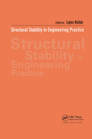 Structural Stability in Engineering Practice by Lajos Kollar, 9780367447557