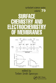 Surface Chemistry and Electrochemistry of Membranes by Torben Smith Sorenson, 9780367399931
