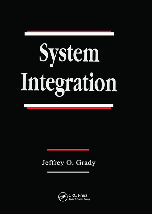 System Integration by Jeffrey O. Grady, 9780367449452