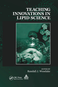 Teaching Innovations in Lipid Science by Randall J. Weselake, 9780367388225