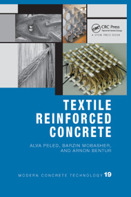 Textile Reinforced Concrete by Alva Peled, Arnon Bentur, Barzin Mobasher, 9780367866914
