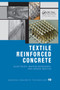 Textile Reinforced Concrete by Alva Peled, Arnon Bentur, Barzin Mobasher, 9780367866914
