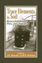 Trace Elements in Soil (Bioavailability, Flux, and Transfer) by I.K. Iskandar, Mary B. Kirkham, 9780367578831