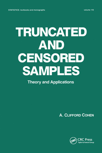 Truncated and Censored Samples (Theory and Applications) by A. Clifford Cohen, 9780367580018