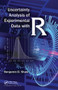 Uncertainty Analysis of Experimental Data with R by Benjamin David Shaw, 9780367573393