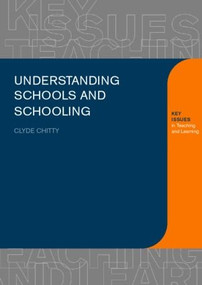 Understanding Schools and Schooling by Clyde Chitty, 9780415238793