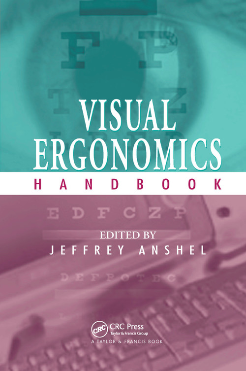 Visual Ergonomics Handbook by Jeffrey Anshel, 9780367392611