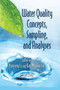 Water Quality Concepts, Sampling, and Analyses by Yuncong Li, Kati Migliaccio, 9780367383510