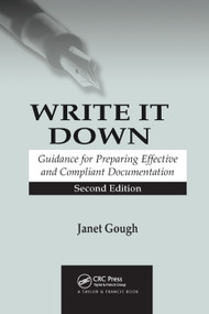 Write It Down (Guidance for Preparing Effective and Compliant Documentation) by Janet Gough, 9780367393137
