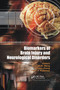 Biomarkers of Brain Injury and Neurological Disorders by Kevin K. W. Wang, Zhiqun Zhang, Firas H. Kobeissy, 9780367739416
