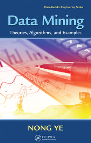 Data Mining (Theories, Algorithms, and Examples) by Nong Ye, 9781138073661
