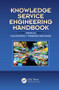 Knowledge Service Engineering Handbook by Jussi Kantola, Waldemar Karwowski, 9781138071940