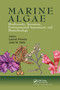 Marine Algae (Biodiversity, Taxonomy, Environmental Assessment, and Biotechnology) by Leonel Pereira, Joao Magalhaes Neto, 9780367739751