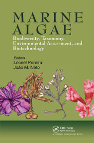 Marine Algae (Biodiversity, Taxonomy, Environmental Assessment, and Biotechnology) by Leonel Pereira, Joao Magalhaes Neto, 9780367739751