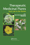Therapeutic Medicinal Plants (From Lab to the Market) by Marta C.T. Duarte, Mahendra Rai, 9780367737610
