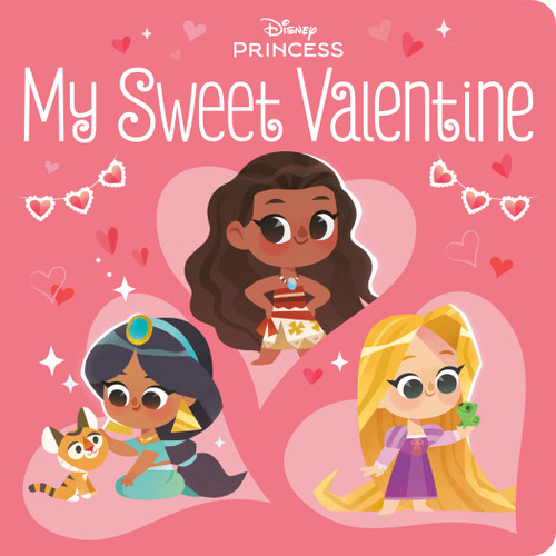 My Sweet Valentine (Disney Princess) by RH Disney, Disney Storybook Art Team, 9780736445382