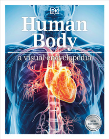 Human Body A Visual Encyclopedia by DK, 9780593959848