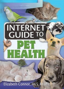 Internet Guide to Pet Health by Elizabeth Connor, 9780789029782