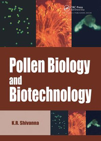 Pollen Biology and Biotechnology by K R Shivanna, 9781578082414