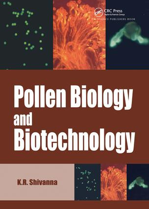 Pollen Biology and Biotechnology by K R Shivanna, 9781578082414