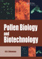 Pollen Biology and Biotechnology by K R Shivanna, 9781578082414