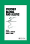 Polymer Blends and Alloys by Gabriel O. Shonaike, George P. Simon, 9780367399740