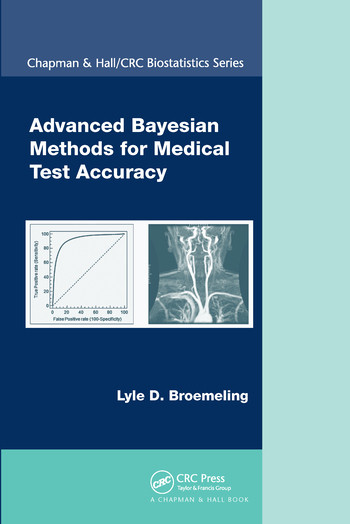 Advanced Bayesian Methods for Medical Test Accuracy by Lyle D. Broemeling, 9780367576905