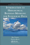 Introduction to Hierarchical Bayesian Modeling for Ecological Data by Eric Parent, Etienne Rivot, 9780367576714