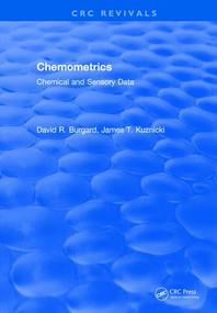 Chemometrics (Chemical and Sensory Data) by David R. Burgard, 9781315891507