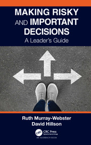 Making Risky and Important Decisions (A Leader's Guide) - 9781032010786 by Ruth Murray-Webster, David Hillson, 9781032010786