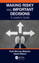 Making Risky and Important Decisions (A Leader's Guide) - 9781032010786 by Ruth Murray-Webster, David Hillson, 9781032010786