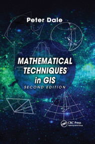 Mathematical Techniques in GIS by Peter Dale, 9780367868468