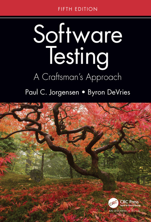 Software Testing (A Craftsman's Approach, Fifth Edition) - 9780367767624 by Paul C. Jorgensen, Byron DeVries, 9780367767624