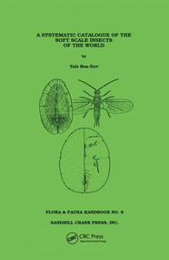 Systematic Catalogue of the Soft Scale Insects of the World by Ben-Dov, 9781138423763