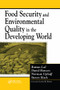 Food Security and Environmental Quality in the Developing World by Rattan Lal, David O. Hansen, Norman Uphoff, 9780367578589